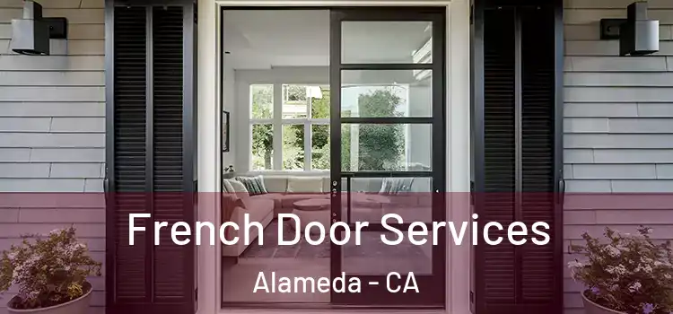 French Door Services Alameda - CA