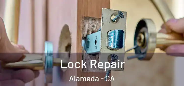 Lock Repair Alameda - CA